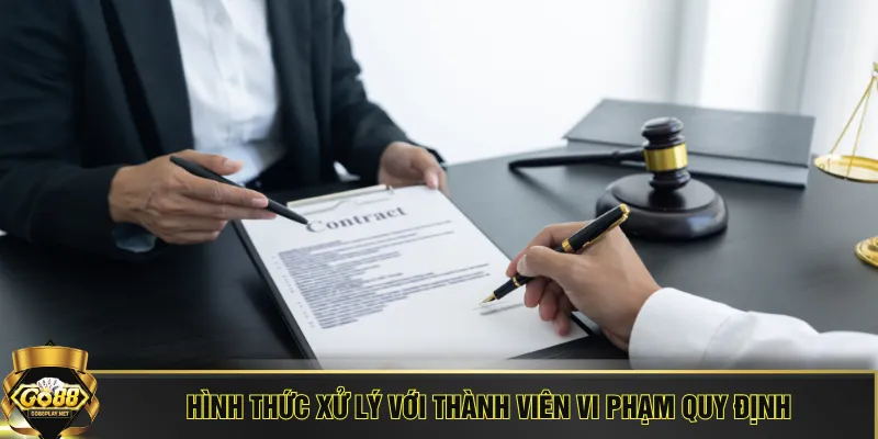 Hình thức xử lý với thành viên vi phạm quy định