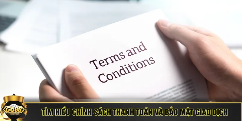 Tìm hiểu chính sách thanh toán và bảo mật giao dịch